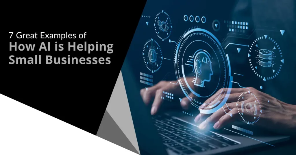 Leveraging AI for Small Business Success 7 Key Applications Ft